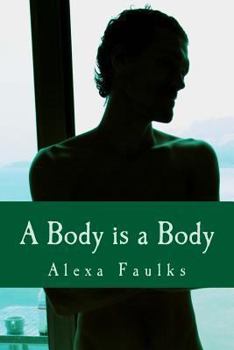 Paperback A Body is a Body Book