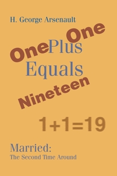 Paperback One Plus One Equals Nineteen: Married: The Second Time Around Book