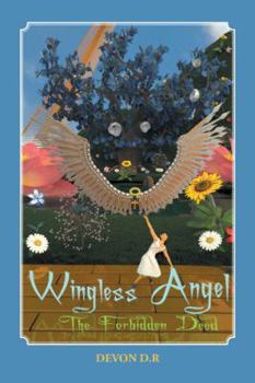 Paperback Wingless Angel: The Forbidden Deed Book
