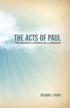Paperback The Acts of Paul: A New Translation with Introduction and Commentary Book