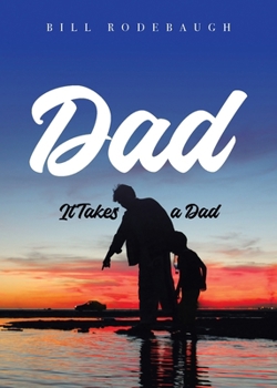 Paperback Dad: It Takes a Dad Book