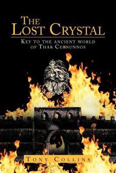 Paperback The Lost Crystal: Key to the Ancient World of Thar Cernunnos Book