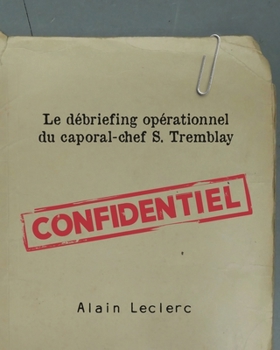 Paperback Le débriefing opérationnel du caporal-chef S. Tremblay [French] Book