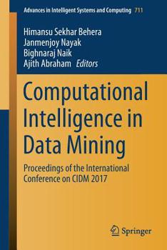 Paperback Computational Intelligence in Data Mining: Proceedings of the International Conference on CIDM 2017 Book
