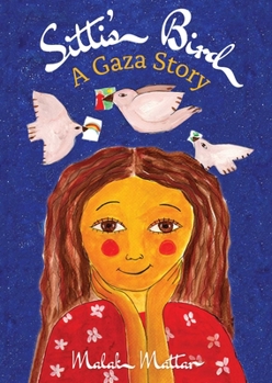 Hardcover Sitti's Bird: A Gaza Story Book