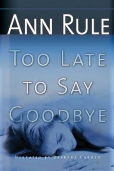 Audio Cassette Too Late to Say Goodbye Book