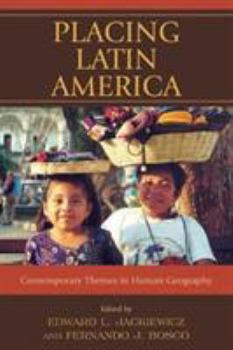 Paperback Placing Latin America: Contemporary Themes in Human Geography Book
