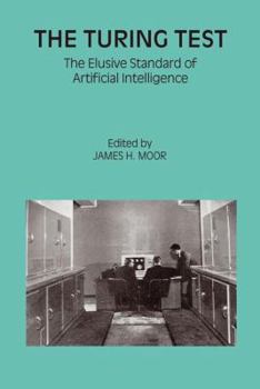 Paperback The Turing Test: The Elusive Standard of Artificial Intelligence Book