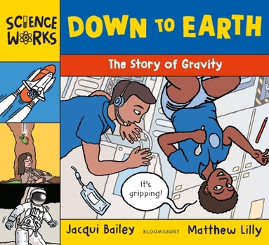 Down to Earth: The Story of Gravity