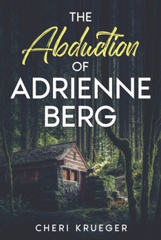 Paperback The Abduction of Adrienne Berg Book