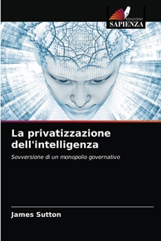 Paperback La privatizzazione dell'intelligenza [Italian] Book