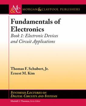 Paperback Fundamentals of Electronics: Book 1: Electronic Devices and Circuit Applications Book