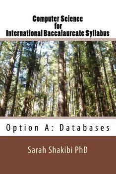 Paperback Computer Science for International Baccalaureate Syllabus: Option A: Databases Book