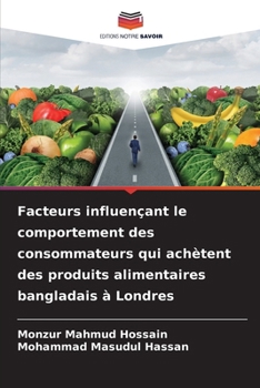 Facteurs influençant le comportement des consommateurs qui achètent des produits alimentaires bangladais à Londres