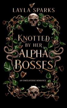 Paperback Knotted by Her Alpha Bosses Book