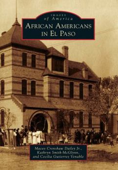 African Americans in El Paso - Book  of the Images of America: Texas