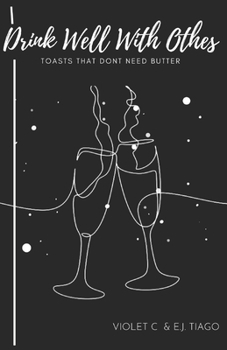 Paperback Drink Well With Others: Toasts That Don't Need Butter Book