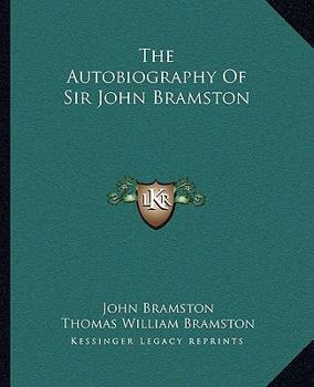 Paperback The Autobiography Of Sir John Bramston Book