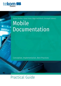 Paperback Mobile Documentation: Conception, Implementation, Best Practices Book