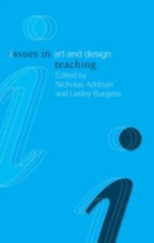 Hardcover Issues in Art and Design Teaching Book