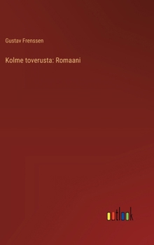 Hardcover Kolme toverusta: Romaani [Finnish] Book