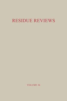 Paperback Residue Reviews / Rückstands-Berichte: Residues of Pesticides and Other Foreign Chemicals in Foods and Feeds / Rückstände Von Pestiziden Und Anderen F Book