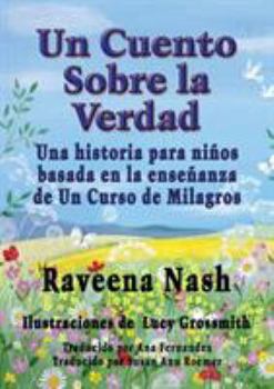 Paperback Un Cuento Sobre la Verdad [Spanish] [Large Print] Book