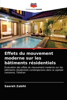 Paperback Effets du mouvement moderne sur les bâtiments résidentiels [French] Book