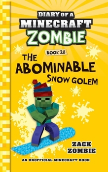 Paperback Diary of a Minecraft Zombie Book 28: The Abominable Snow Golem Book