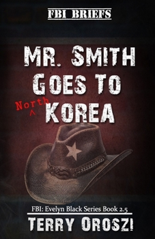 Paperback Mr. Smith Goes To North Korea Book