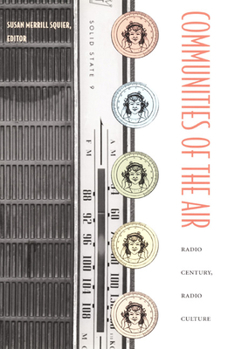 Paperback Communities of the Air: Radio Century, Radio Culture Book