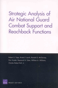 Paperback Strategic Analysis of Air National Guard Combat Support and Reachback Functions Book