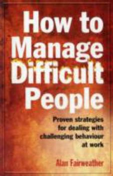 Paperback How To Manage Difficult People Book