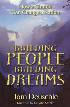 Paperback Building People Building Dreams: Can a Church Change a Nation? Book