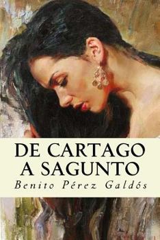 De Cartago a Sagunto - Book #5 of the Episodios Nacionales, Quinta Serie