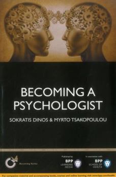 Paperback Becoming a Psychologist: Is Psychology Really the Career for You? Book