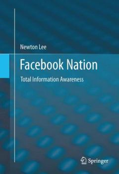 Hardcover Facebook Nation: Total Information Awareness Book