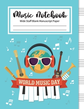 Paperback Music Notebook Wide Staff Blank Manuscript Paper: Grand staff manuscript paper. Music Writing Notebook For Kids, Blank Sheet Music Notebook, 6 Staves Book