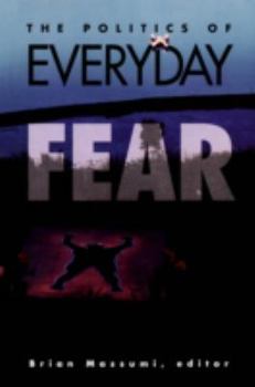 Paperback The Politics of Everyday Fear Book