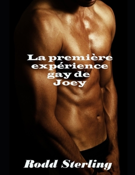 Paperback La premi?re exp?rience gay de Joey: MM Histoire Gay [French] Book