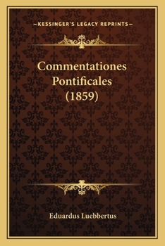 Paperback Commentationes Pontificales (1859) [Latin] Book