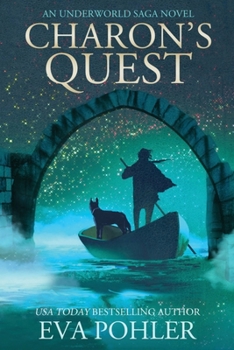 Paperback Charon's Quest: An Underworld Saga Novel Book