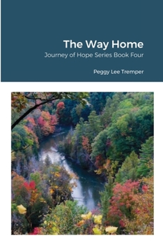 Paperback The Way Home: Journey of Hope Series Book Four Book