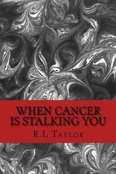 Paperback When Cancer Is Stalking You Book