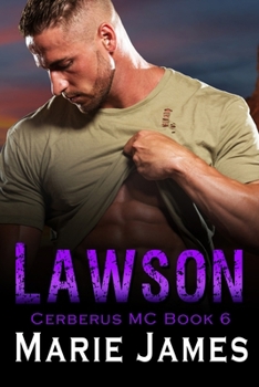 Lawson - Book #1 of the Cerberus MC 2.0 Second Generation