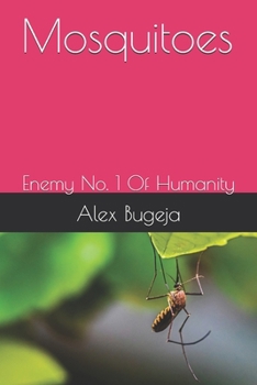 Paperback Mosquitoes: Enemy No. 1 Of Humanity Book