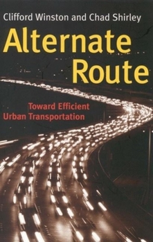 Paperback Alternate Route: Toward Efficient Urban Transportation Book