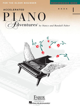 Paperback Accelerated Piano Adventures for the Older Beginner - Performance Book 1 Book