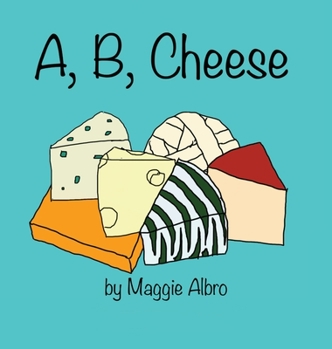 Hardcover A, B, Cheese Book