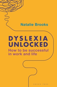Dyslexia Unlocked: Simple Steps to Manage Adult Life Successfully
